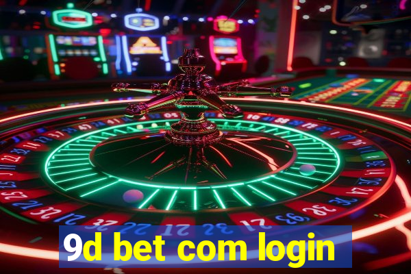 9d bet com login